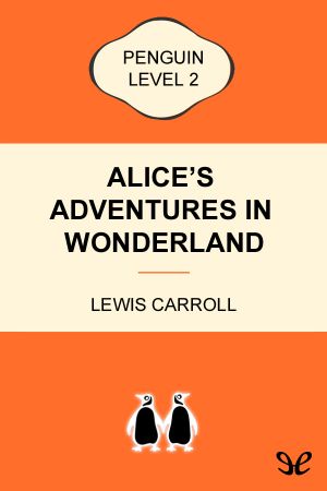 [Alice's Adventures in Wonderland 01] • Alice’s Adventures in Wonderland (Level 2)